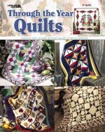 Through the Year Quilts (Leisure Arts #3487)