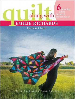 Quilt Along with Emilie Richards: Endless Chain