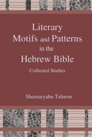 Literary Motifs and Patterns in the Hebrew Bible