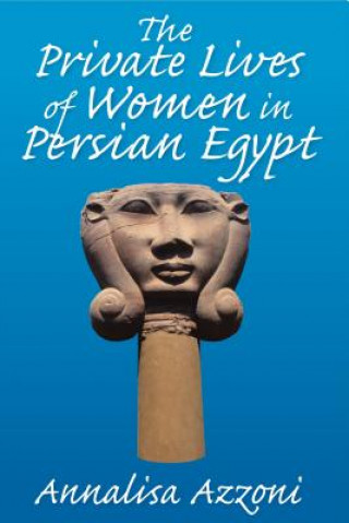 Private Lives of Women in Persian Egypt