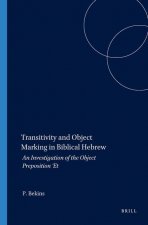 Transitivity and Object Marking in Biblical Hebrew: An Investigation of the Object Preposition 