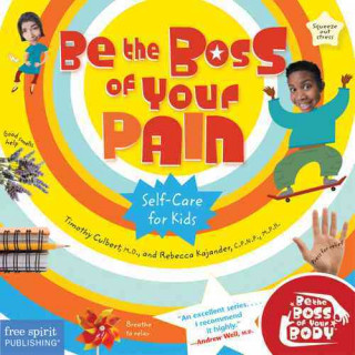 Be the Boss of Your Pain: Self-Care for Kids