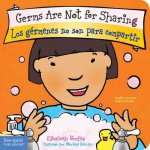 Germs Are Not for Sharing / Los germenes no son para compartir