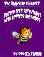 The Bugville Critters' Adventures with Letters and Words