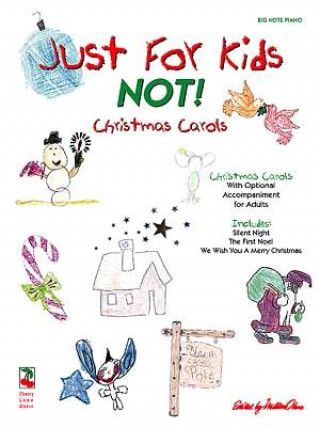 Just for Kids - Not! Christmas Songs