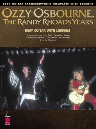 Ozzy Osbourne - The Randy Rhoads Years: Easy Guitar Transcriptions Complete with Lessons