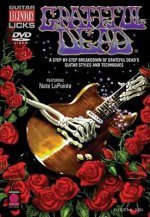 Grateful Dead: A Step-By-Step Breakdown of Grateful Dead's Guitar Styles and Techniques
