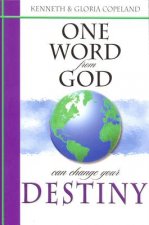 One Word from God Can Change Your Destiny