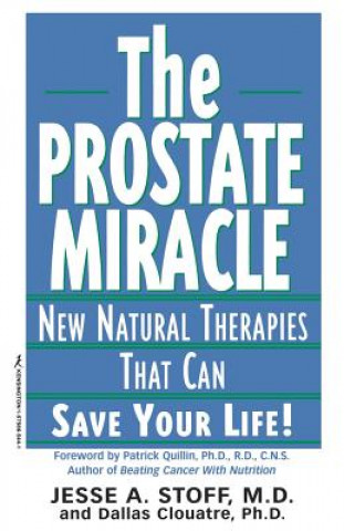 Prostate Miracle (Jesse A. Stoff,Dallas Clouatre)()