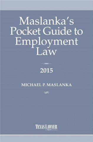 Maslanka's Pocket Guide to Employment Law