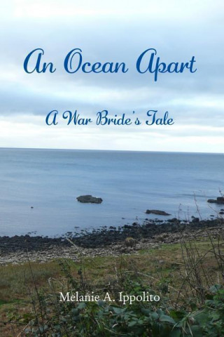 An Ocean Apart: A War Bride's Tale