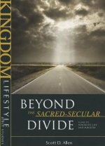 Beyond the Sacred-Secular Divide: A Call to Wholistic Life and Ministry