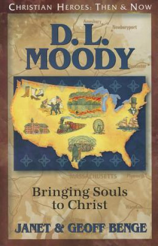 D.L. Moody: Bringing Souls to Christ