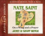 Nate Saint: On a Wing and a Prayer