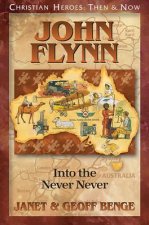 John Flynn: Into the Never Never