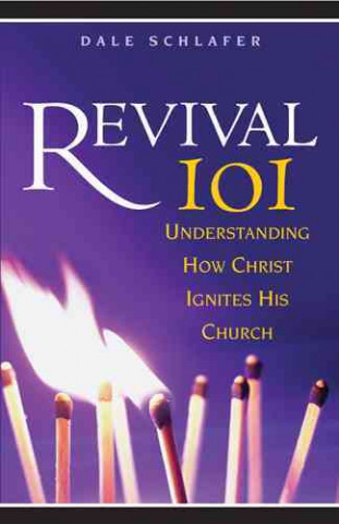 Revival 101: Understanding How Christ Ignites His Church