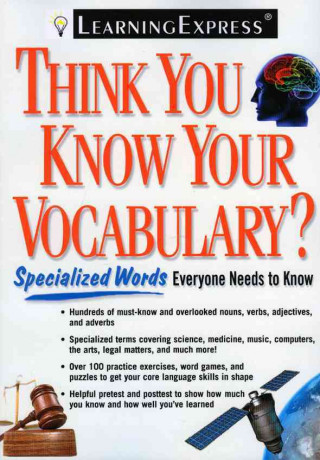 Think You Know Your Vocabulary?: Specialized Words Everyone Needs to Know