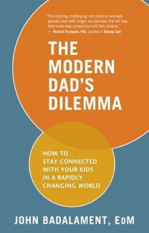 The Modern Dad's Dilemma: How to Stay Connected with Your Kids in a Rapidly Changing World