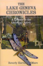 The Lake Geneva Chronicles: A Tribute to the American Spirit