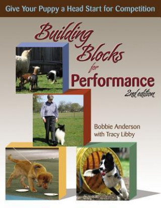 Building Blocks for Performance: Give Your Puppy a Head Start for Competition