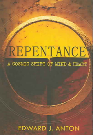Repentance: A Cosmic Shift of Mind & Heart