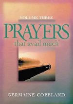 Prayers That Avail Much