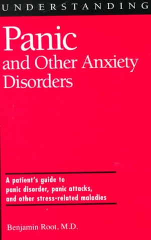 Understanding Panic and Other Anxiety Disorders