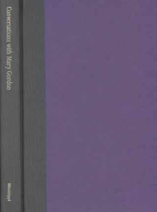 Conversations with Mary Gordon