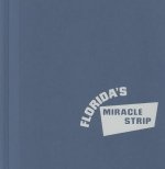 Florida's Miracle Strip