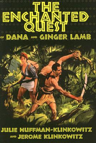 Enchanted Quest of Dana and Ginger Lamb
