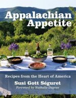 An Appalachian Celebration: Over 100 Recipes from the Best Regional Chefs, Restaurants and Cities