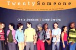 Twentysomeone: Finding Yourself in a Decade of Transition