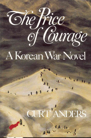 The Price of Courage: A Korean War Novel