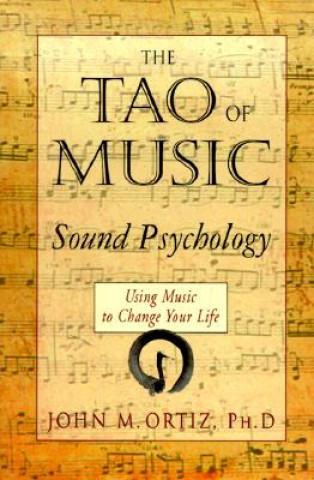 The Tao of Music: Sound Psychology