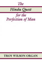 Hindu Quest for the Perfection of Man