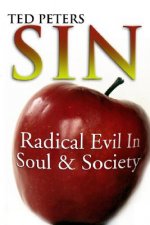 Sin: Radical Evil in Soul and Society