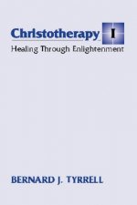Christotherapy I: Healing Through Enlightenment