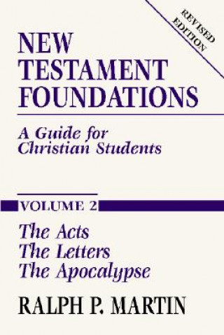 New Testament Foundations Vol. 2: A Guide for Christian Students