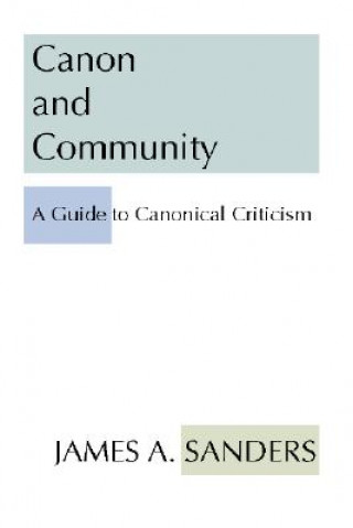 Canon & Community: A Guide to Canonical Criticism