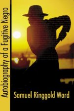 Autobiography of a Fugitive Negro