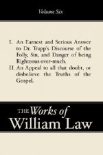 Earnest and Serious Answer to Dr. Trapp's Discourse; An Appeal to all who Doubt the Truths of the Gospel, Volume 6