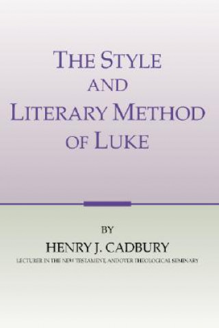 The Style and Literary Method of Luke