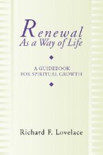 Renewal as a Way of Life: A Guidebook for Spiritual Growth