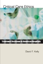 Critical Care Ethics: Treatment Decisions in American Hospitals