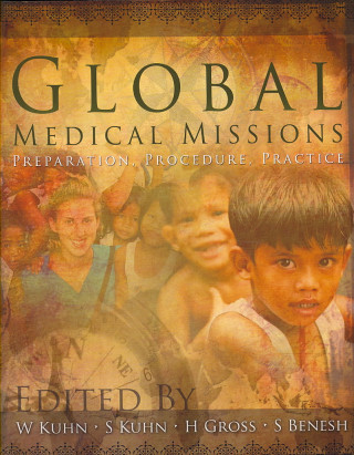 Global Medical Missions: Preparation, Procedure, Practice