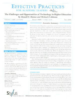 Effective Practices for Academic Leaders Volume 1 Issue 6: The Challenges and Opportunitites of Technology in Higher Education