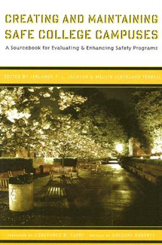Creating and Maintaining Safe College Campuses