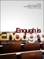 Enough Is Enough: A Student Affairs Perspective on Preparedness and Response to a Campus Shooting
