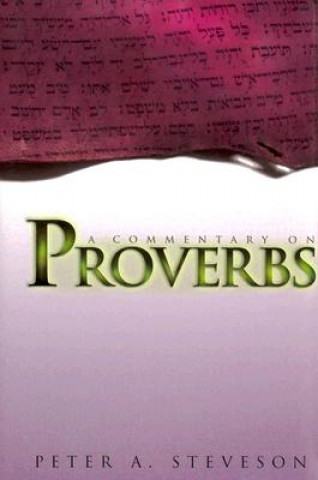 A Commentary on Proverbs