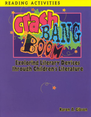 Crash, Bang, Boom: Exploring Literary Devices Through Children's Literature